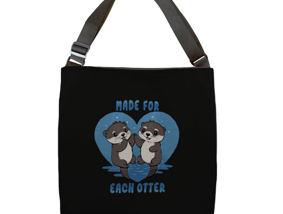 Made For Each Otter