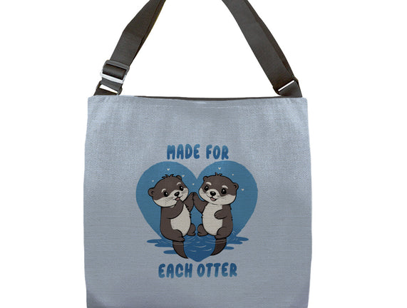 Made For Each Otter