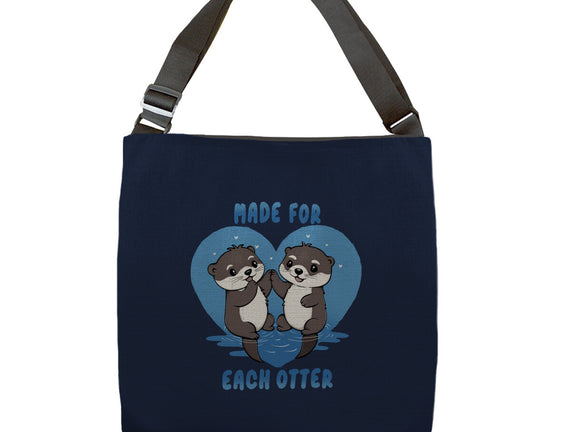 Made For Each Otter