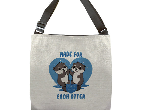 Made For Each Otter
