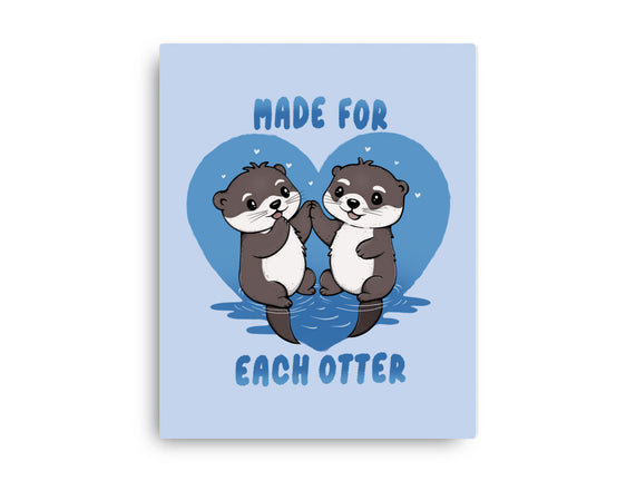 Made For Each Otter