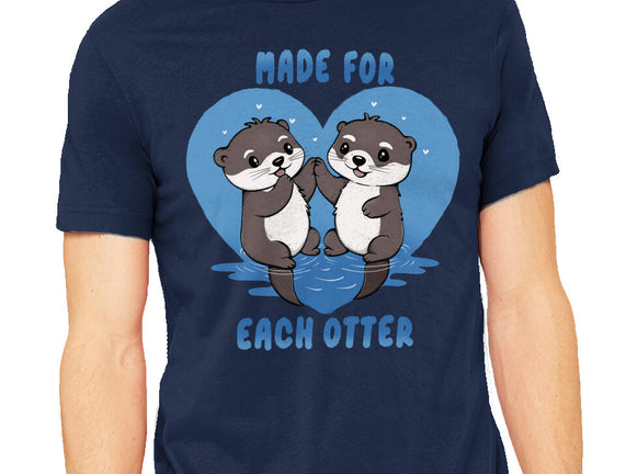 Made For Each Otter