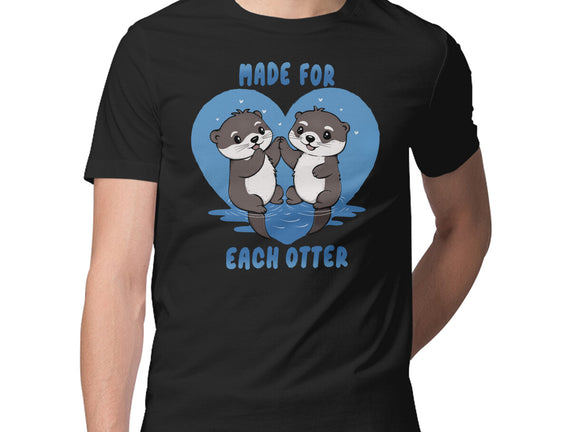 Made For Each Otter