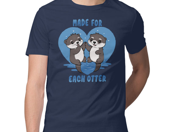 Made For Each Otter