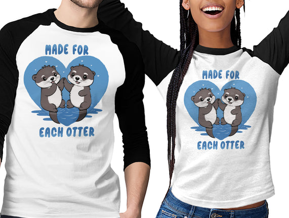 Made For Each Otter