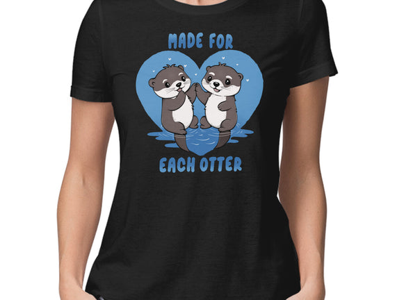 Made For Each Otter