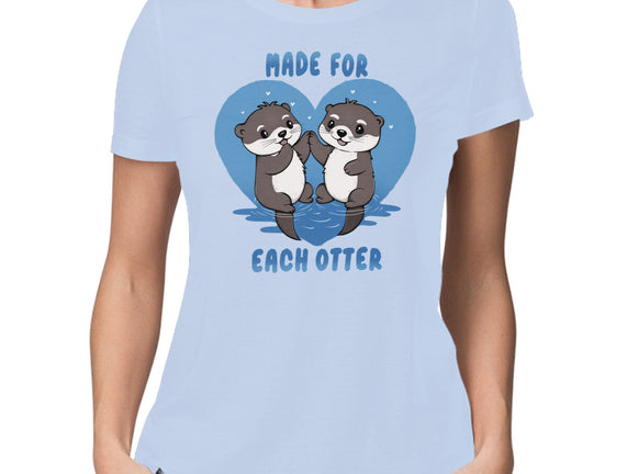 Made For Each Otter