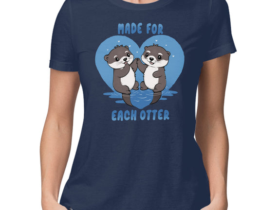 Made For Each Otter