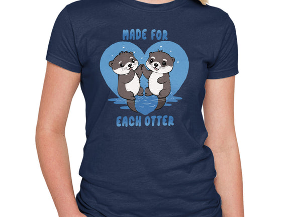 Made For Each Otter