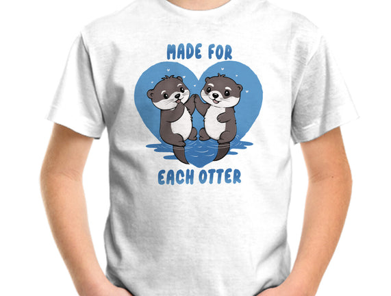 Made For Each Otter