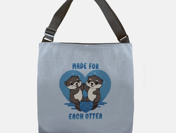 Made For Each Otter