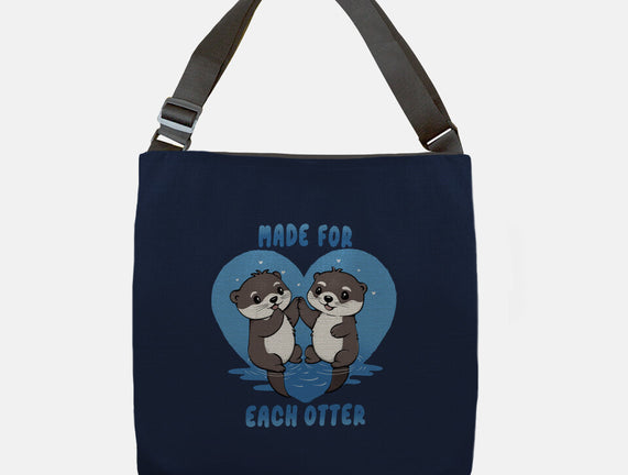 Made For Each Otter