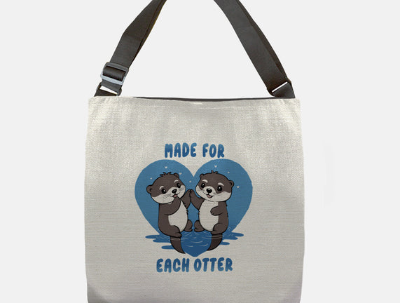 Made For Each Otter
