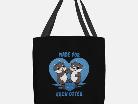 Made For Each Otter