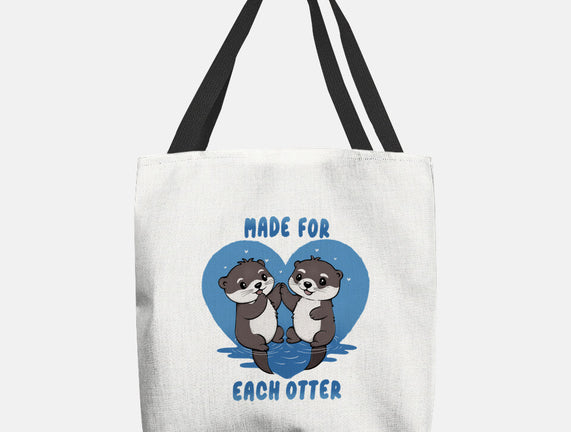 Made For Each Otter