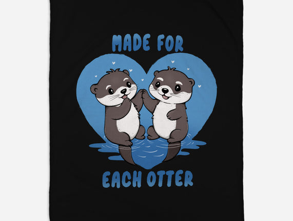 Made For Each Otter