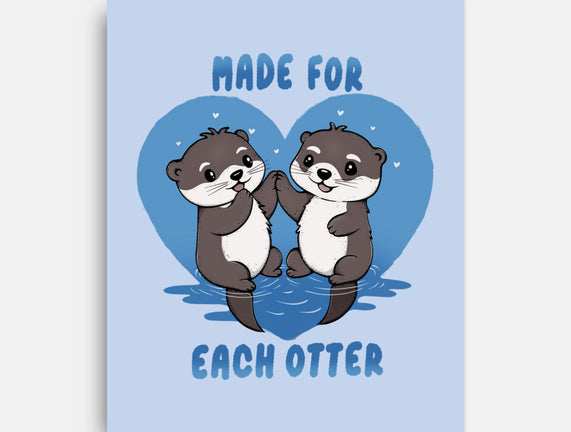 Made For Each Otter