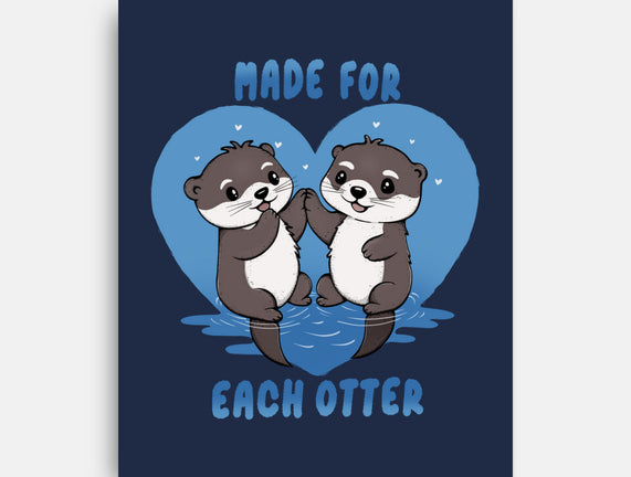 Made For Each Otter