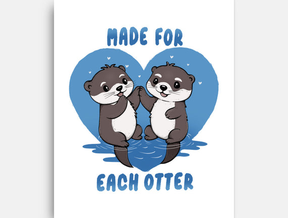 Made For Each Otter