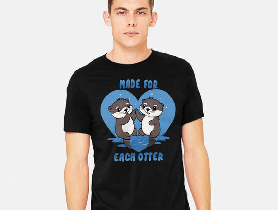 Made For Each Otter