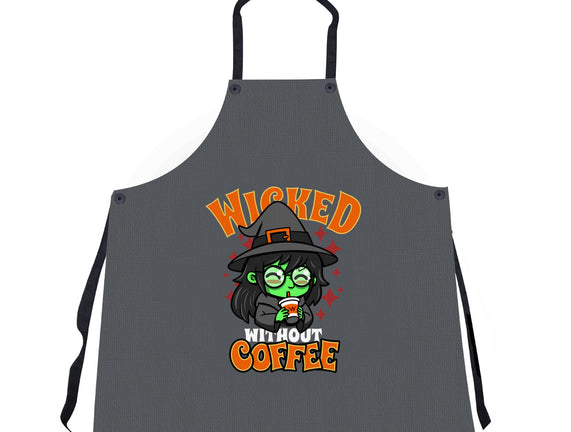 Wicked Without Coffee