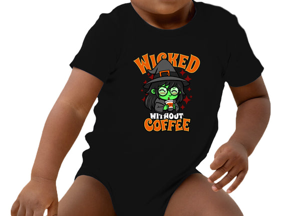 Wicked Without Coffee