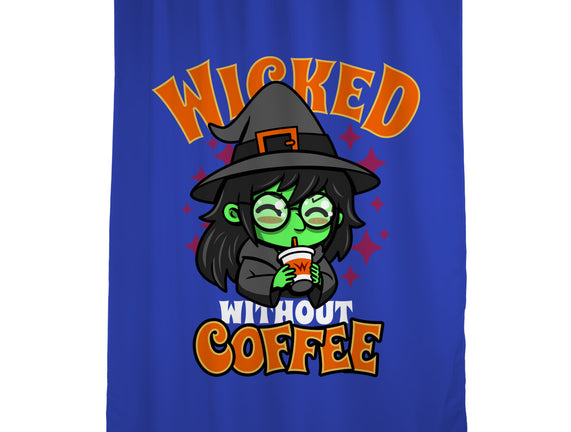 Wicked Without Coffee