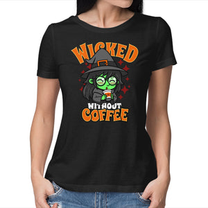 Wicked Without Coffee