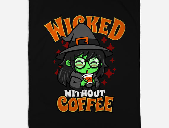 Wicked Without Coffee