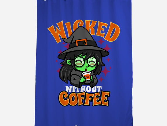 Wicked Without Coffee