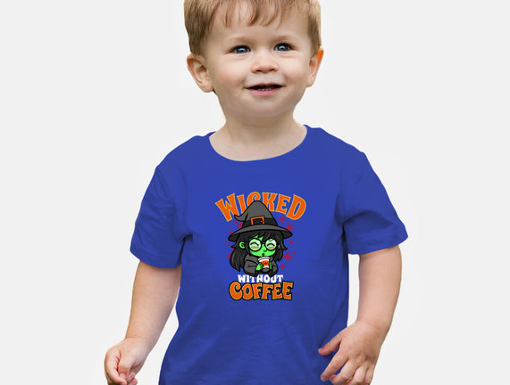 Wicked Without Coffee