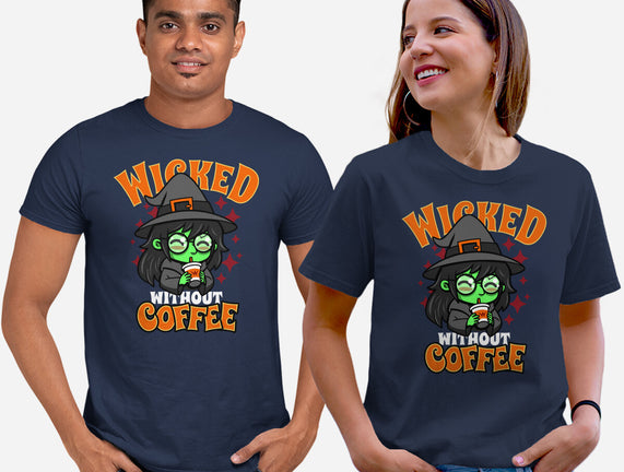 Wicked Without Coffee