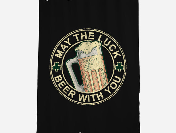 May The Luck Beer With You