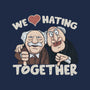 We Love Hating Together-Womens-Fitted-Tee-NMdesign