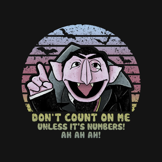 Don't Count On Me-Unisex-Crew Neck-Sweatshirt-NMdesign