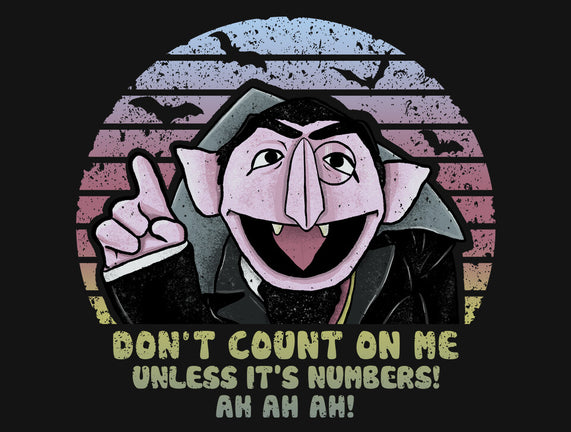 Don't Count On Me