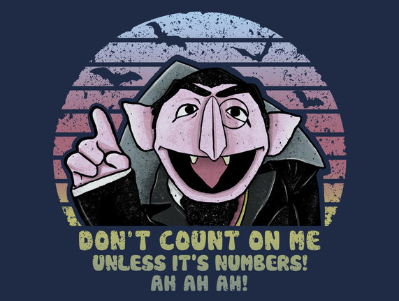 Don't Count On Me
