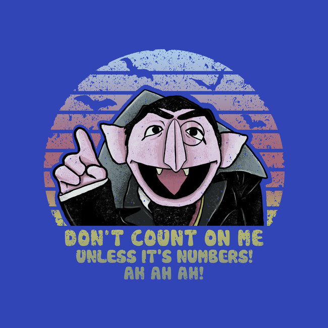 Don't Count On Me-Unisex-Crew Neck-Sweatshirt-NMdesign