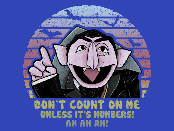 Don't Count On Me