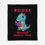 Books Because People Suck-None-Fleece-Blanket-milasneeze