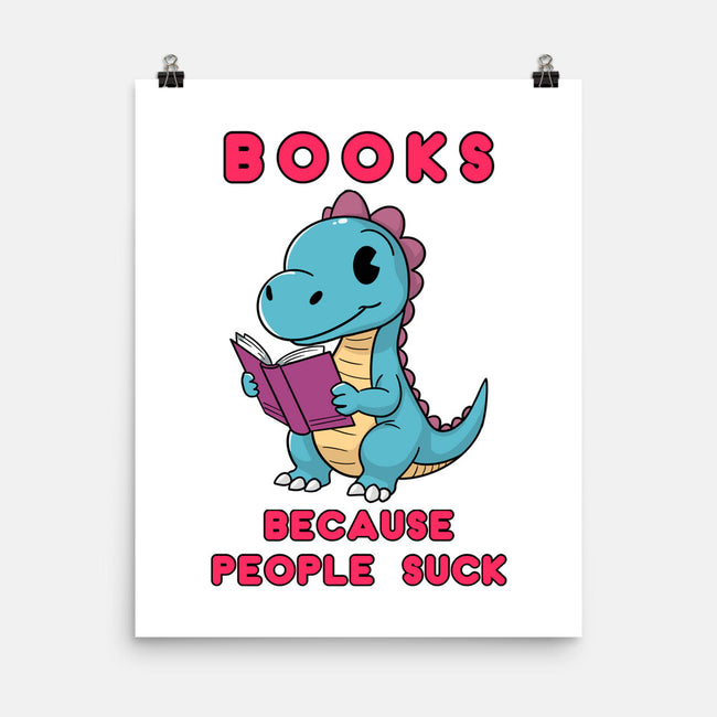 Books Because People Suck-None-Matte-Poster-milasneeze