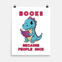 Books Because People Suck-None-Matte-Poster-milasneeze