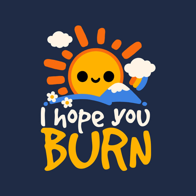 I Hope You Burn-Unisex-Crew Neck-Sweatshirt-NemiMakeit