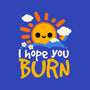 I Hope You Burn-Unisex-Crew Neck-Sweatshirt-NemiMakeit