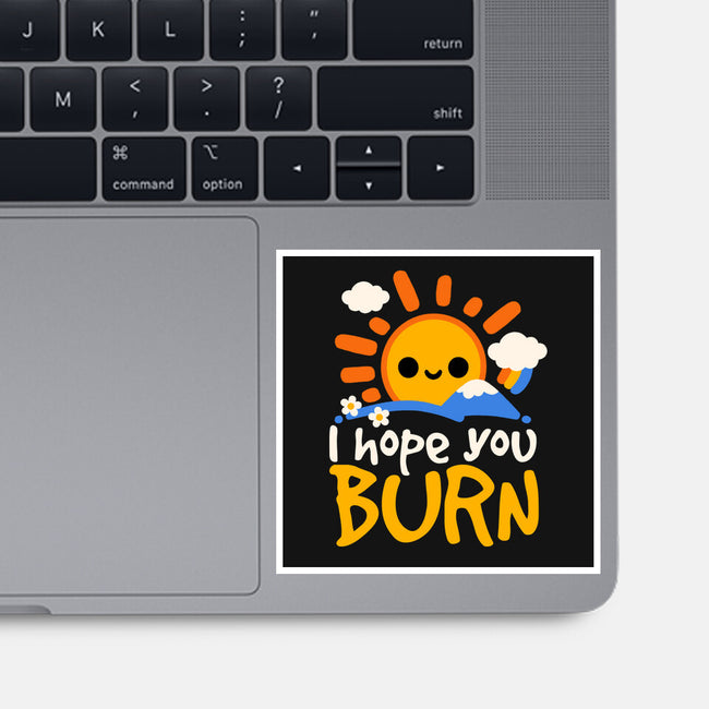 I Hope You Burn-None-Glossy-Sticker-NemiMakeit