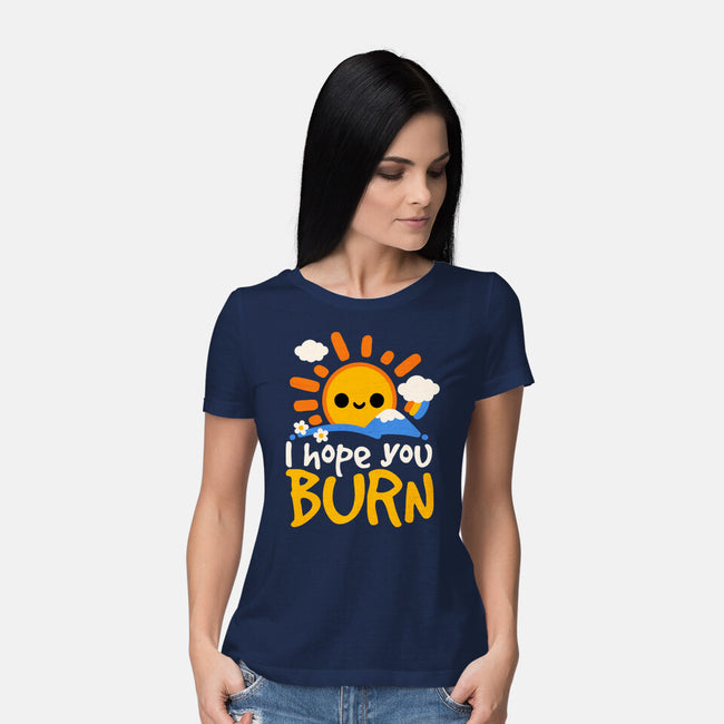 I Hope You Burn-Womens-Basic-Tee-NemiMakeit