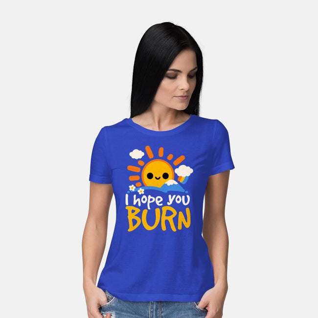 I Hope You Burn-Womens-Basic-Tee-NemiMakeit