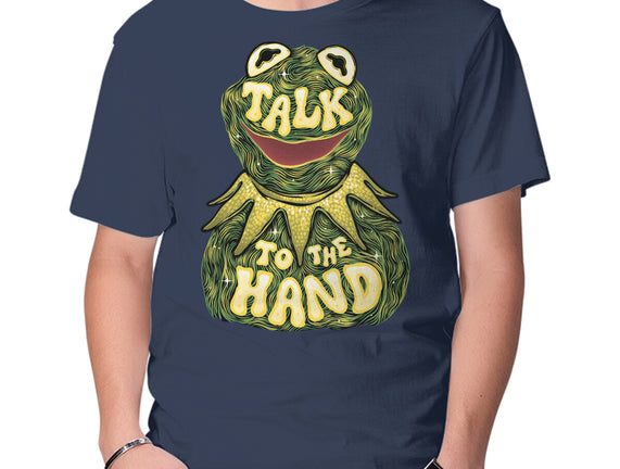 Talk To The Kermit Hand