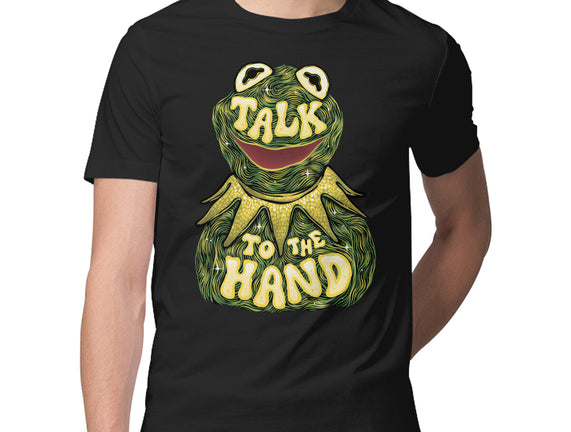 Talk To The Kermit Hand