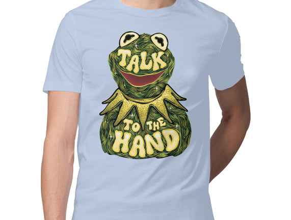 Talk To The Kermit Hand